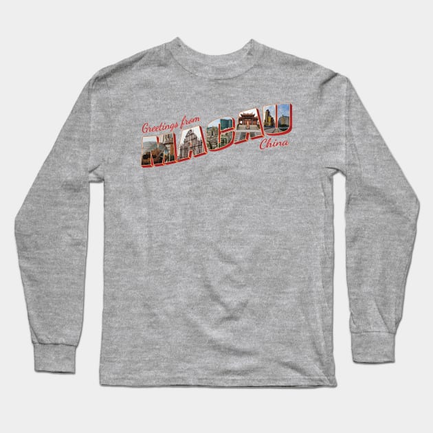 Greetings from Macau in China Vintage style retro souvenir Long Sleeve T-Shirt by DesignerPropo